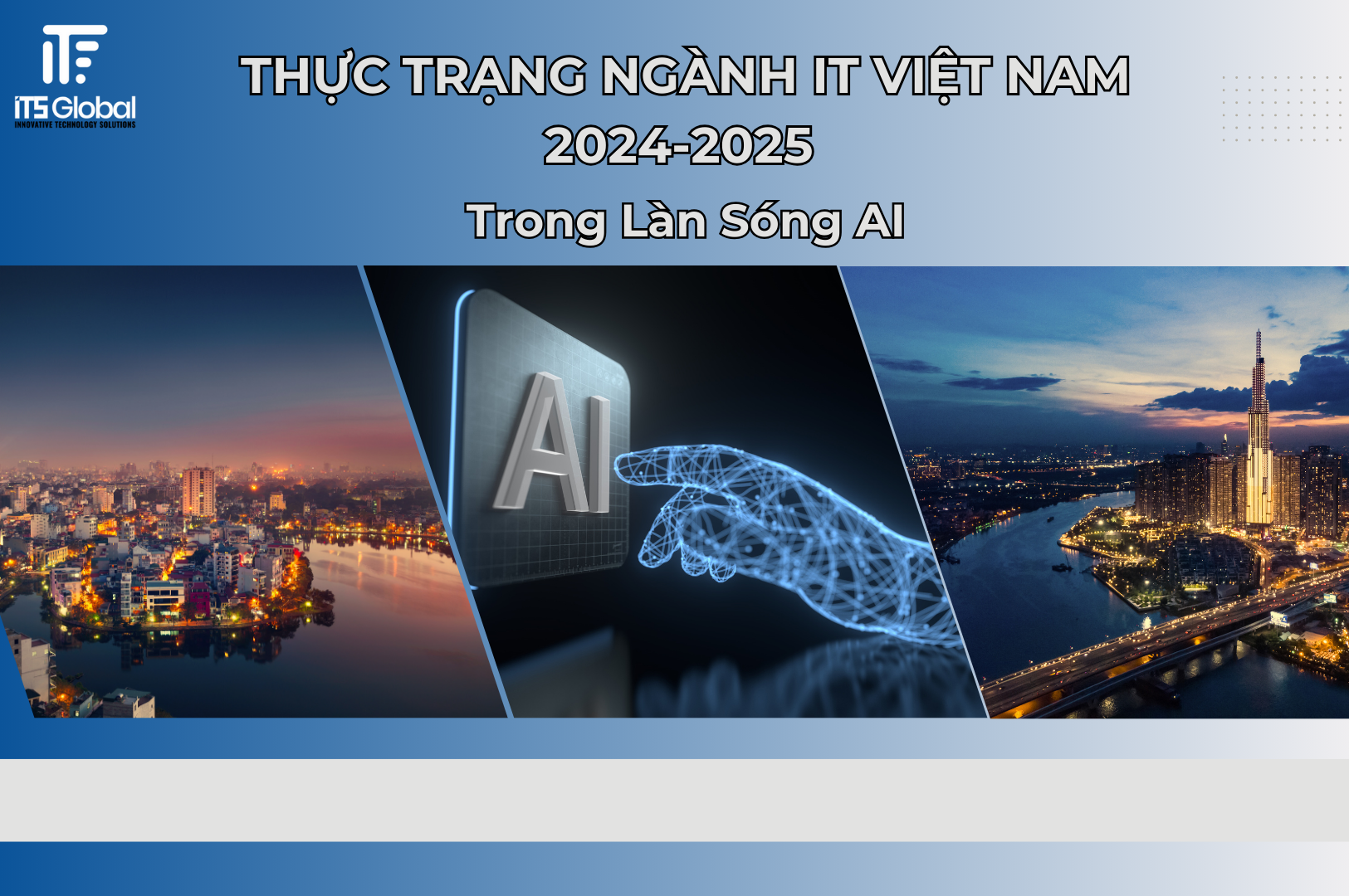 Hiện Trạng Ngành IT Việt Nam Trong Làn Sóng AI 2024~2025