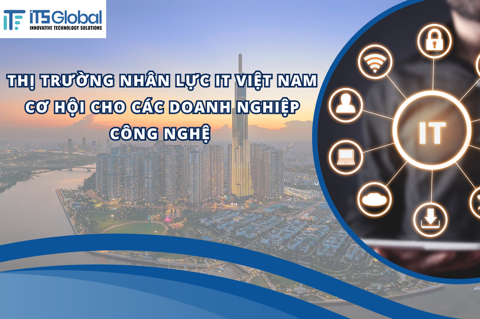 Thị Trường Nhân lực IT Việt Nam