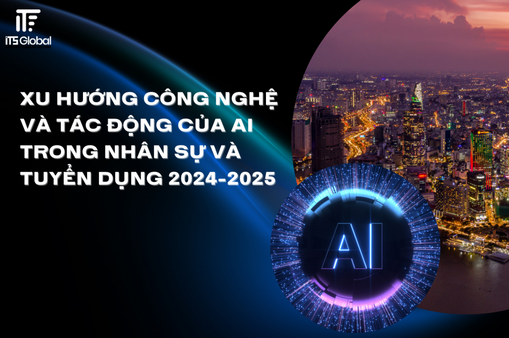 Tác động của AI trong nhân sự và tuyển dụng 