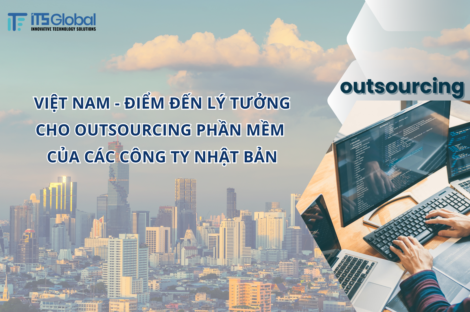 Việt Nam - Điểm Đến Lý Tưởng Cho Outsourcing Phần Mềm Của Các Công Ty Nhật Bản