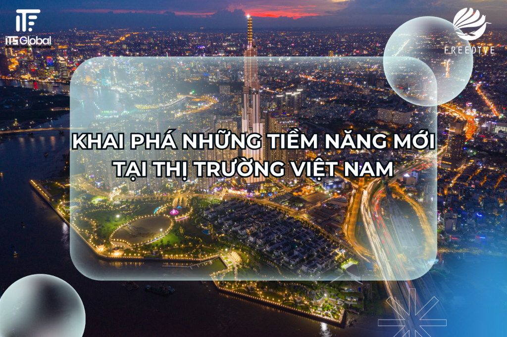 Tiềm năng mới tại thị trường việt nam