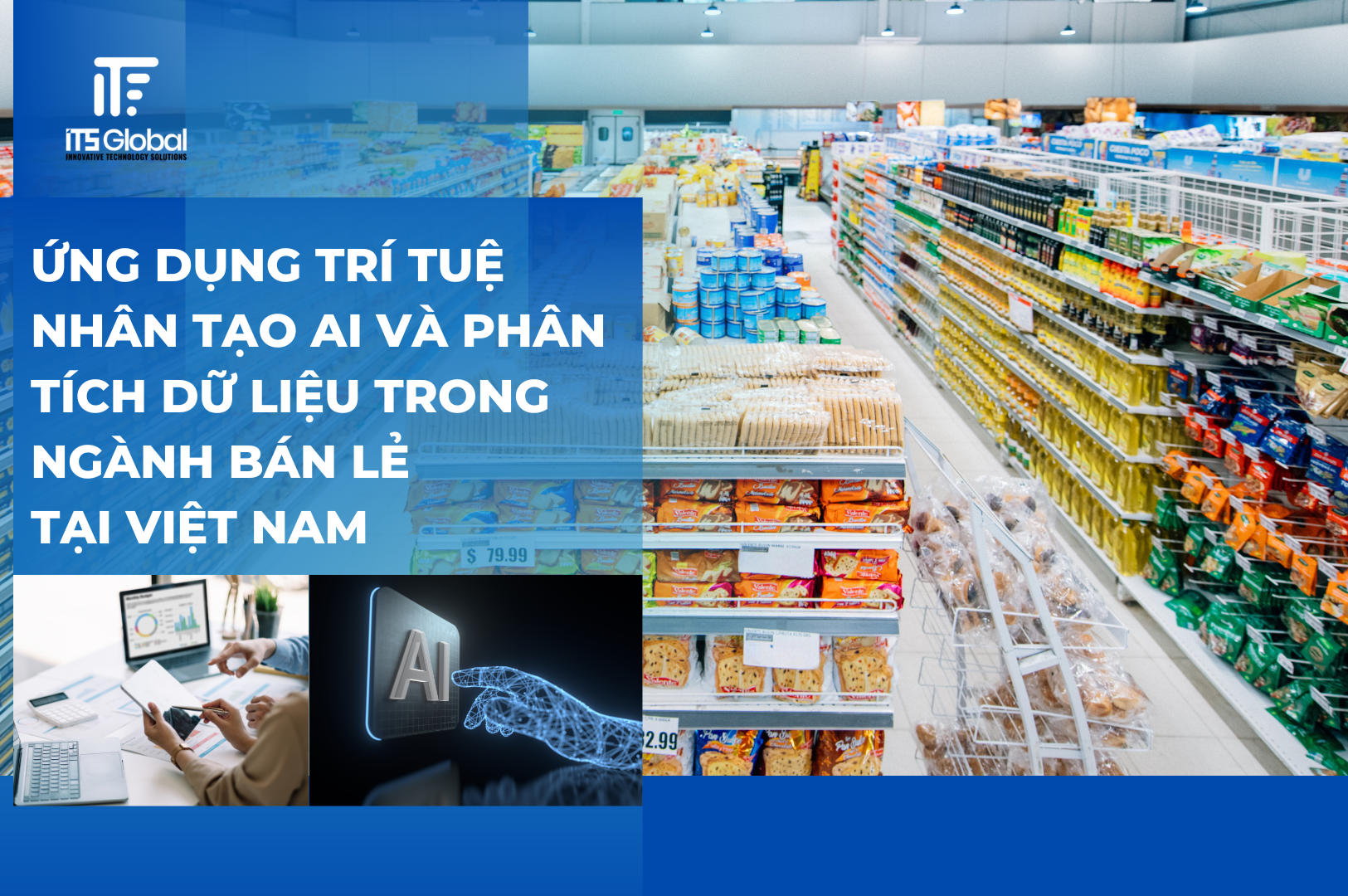 Ứng Dụng Trí Tuệ Nhân Tạo AI Và Phân Tích Dữ Liệu Trong Ngành Bán Lẻ Tại Việt Nam
