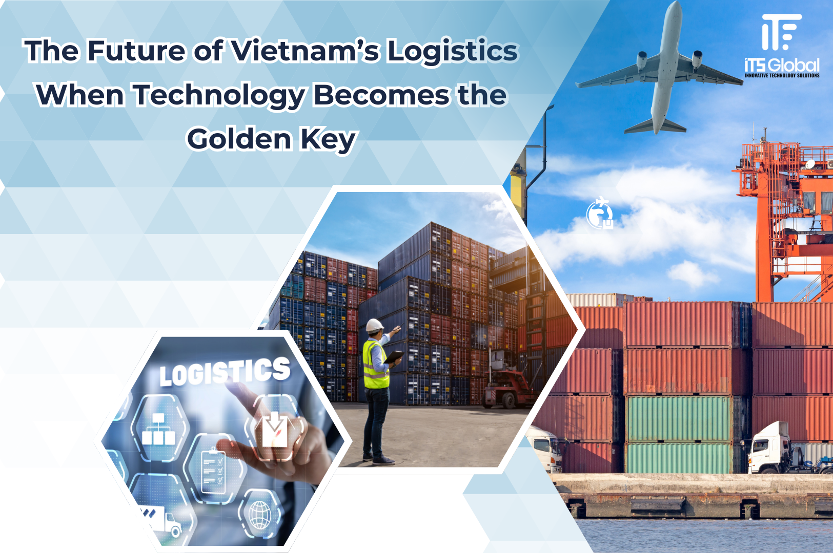 The Future of Vietnam’s Logistics When Technology Becomes the Golden Key