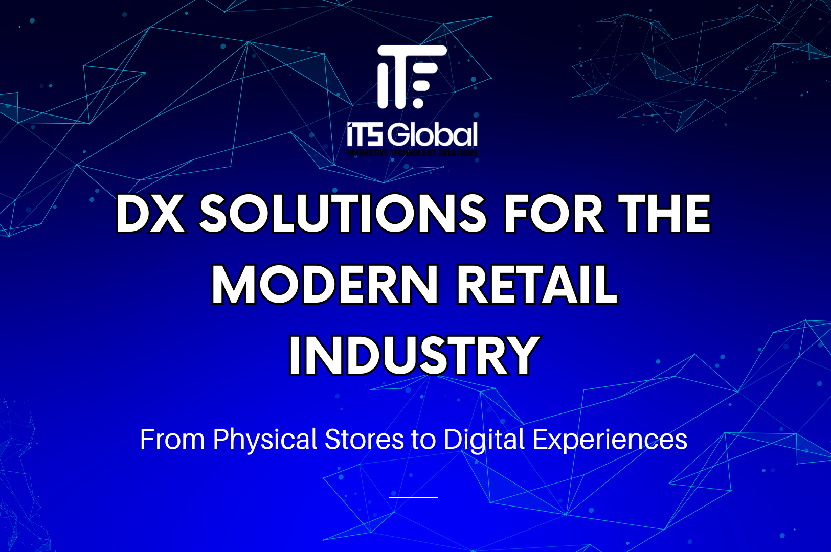 DX Solutions for the Modern Retail Industry
