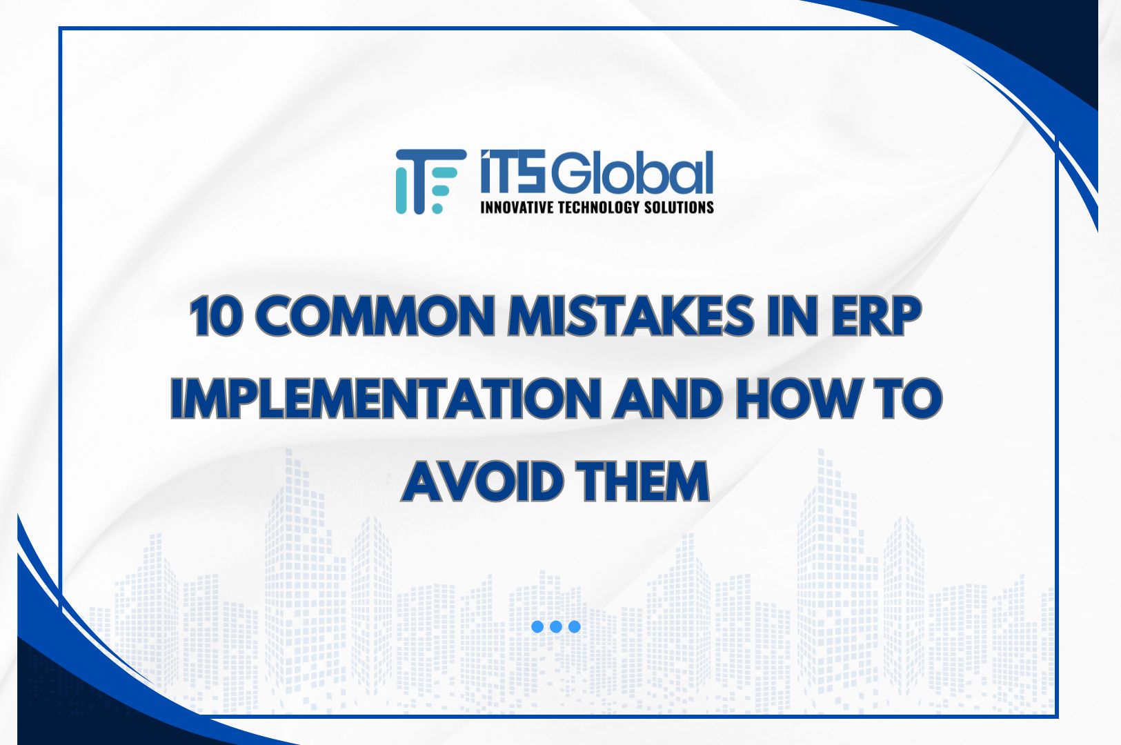 10 Common Mistakes in ERP Implementation and How to Avoid Them